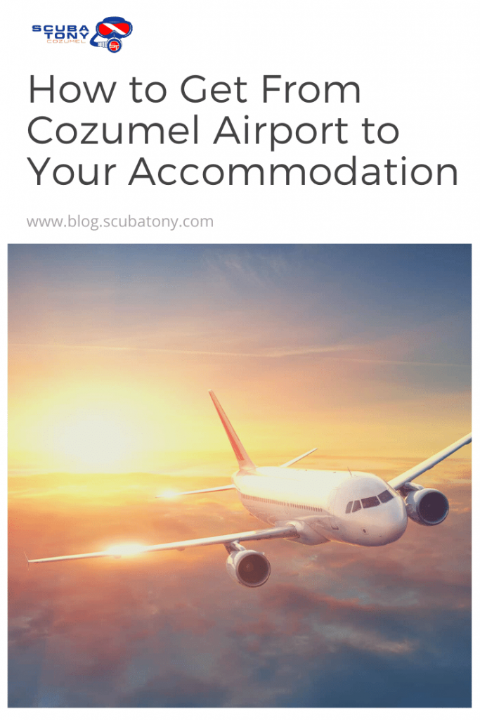 How to Get From Cozumel Airport to Your Accommodation